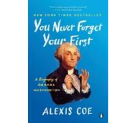 Alexis Coe You Never Forget Your First (Tascabile)