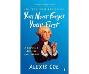 Alexis Coe You Never Forget Your First (Tascabile)