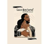 Alexis D Lee Myeisha Brooks Love Restored Grace Under Pressure (Tascabile)