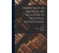 Alexis De 1805-1859 Tocqueville Henry 1813-1895 R Democracy in Amer (Tascabile)