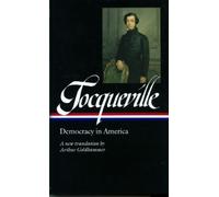 Alexis de Tocqu Alexis de Tocqueville: Democracy in America ( (Copertina rigida)