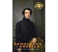 Alexis de Tocqu Democracy in America (Deluxe Library Edition) (Copertina rigida)