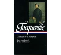 Alexis de Tocqu Alexis de Tocqueville: Democracy in America ( (Copertina rigida)
