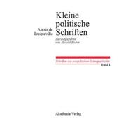 Alexis De Tocqueville Kleine Politische Schriften (Copertina rigida)