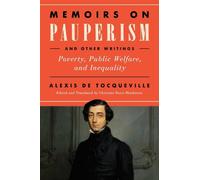 Alexis de Tocqueville Memoirs on Pauperism and Other Writings (Copertina rigida)
