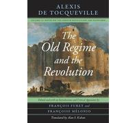Alexis de Tocqueville The Old Regime and the Revolution, Volume II (Tascabile)