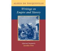 Alexis de Tocqueville Writings on Empire and Slavery (Tascabile)