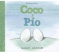 Alexis Deacon Coco y Pio (Copertina rigida)