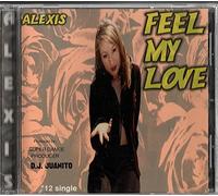 Alexis - Feel My Love