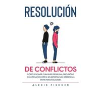 Alexis Fischer Resolución de Conflictos (Tascabile)