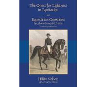 Alexis-François The Quest for Lightness in Equitation and Equ (Copertina rigida)