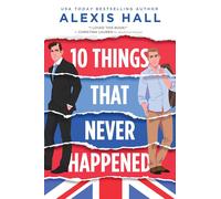Alexis Hall 10 Things That Never Happened (Tascabile) Material World