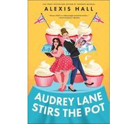 Alexis Hall Audrey Lane Stirs the Pot (Tascabile)