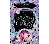 Alexis Hall Confounding Oaths (Tascabile) Mortal Follies series