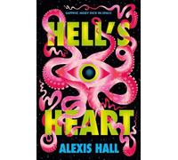 Alexis Hall Hell's Heart (Copertina rigida)