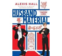 Alexis Hall Husband Material (Tascabile) London Calling