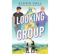 Alexis Hall Looking for Group (Tascabile)