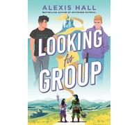 Alexis Hall Looking for Group (Tascabile)