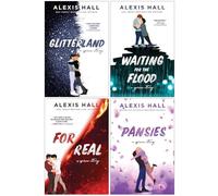 Alexis Hall Spires Collection 4 Books Set (Glitterland, Waiting for the Flood, For Real, Pansies)