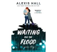 Alexis Hall Waiting for the Flood (Tascabile) Spires