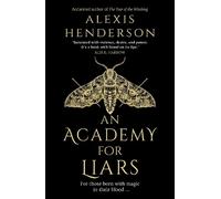 Alexis Henderson An Academy for Liars (Copertina rigida)