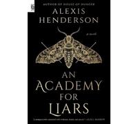 Alexis Henderson An Academy for Liars (Tascabile)