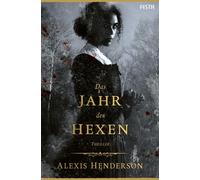 Alexis Henderson Das Jahr der Hexen: Thriller (Tascabile)