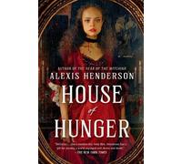 Alexis Henderson House of Hunger (Tascabile)