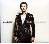 ALEXIS HK - LE DERNIER PRESENT
