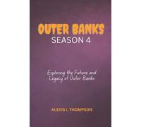 Alexis I Thompson Outer Bank Season 4 (Tascabile)