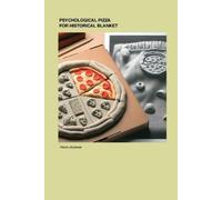 Alexis Jellybean Psychological Pizza for Historical Blanket (Tascabile)