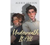 Alexis Jensen Underneath It All (Copertina rigida)