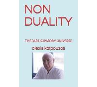 Alexis Karpouzos Non - Duality (Tascabile) Universal Consciousness