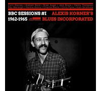 Alexis Korner’s Blues Incorporated - BBC Sessions Volume One 1962 - 1965