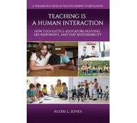 Alexis L. Jones Teaching is a Human Interaction (Tascabile)