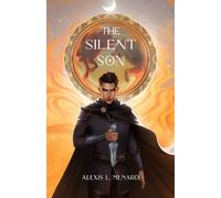 Alexis L Menard The Silent Son (Tascabile) Last Daughter