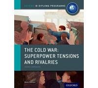 Alexis Mamaux Oxford IB Diploma Programme: The Cold War: Superpower (Tascabile)