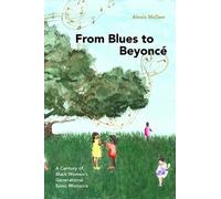 Alexis McGee From Blues to Beyoncé (Copertina rigida)