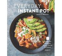 Alexis Mersel Everyday Instant Pot (Copertina rigida)