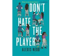 Alexis Nedd Don't Hate the Player (Tascabile)