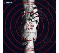Alexis Patton Us Dark Few: Us Dark Few Series, Book 1 (Tascabile)