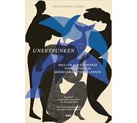 Alexis Pauline Gumbs ad Unertrunken: Was ich als Schwarze Fe (Copertina rigida)