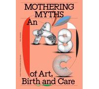 Alexis Pauline Gumbs Bell Hooks Heske Ten Cate Babs Mothering Myths (Tascabile)