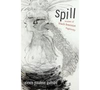 Alexis Pauline Gumbs Spill (Copertina rigida)