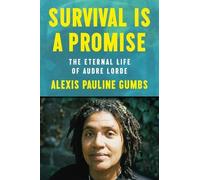 Alexis Pauline Gumbs Survival Is a Promise (Copertina rigida)