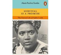 Alexis Pauline Gumbs Survival is a Promise (Tascabile)
