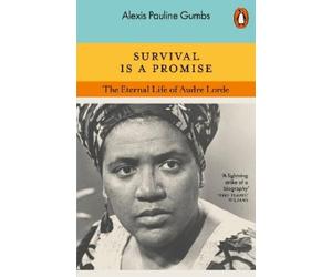 Alexis Pauline Gumbs Survival is a Promise (Tascabile)