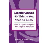 Alexis Perella Dr Felice Gersh Menopause: 50 Things You Need to Kn (Tascabile)