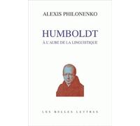 Alexis Philonenko Humboldt a l'Aube de la Linguistique (Tascabile)