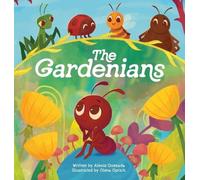 Alexis Quezada The Gardenians (Copertina rigida)